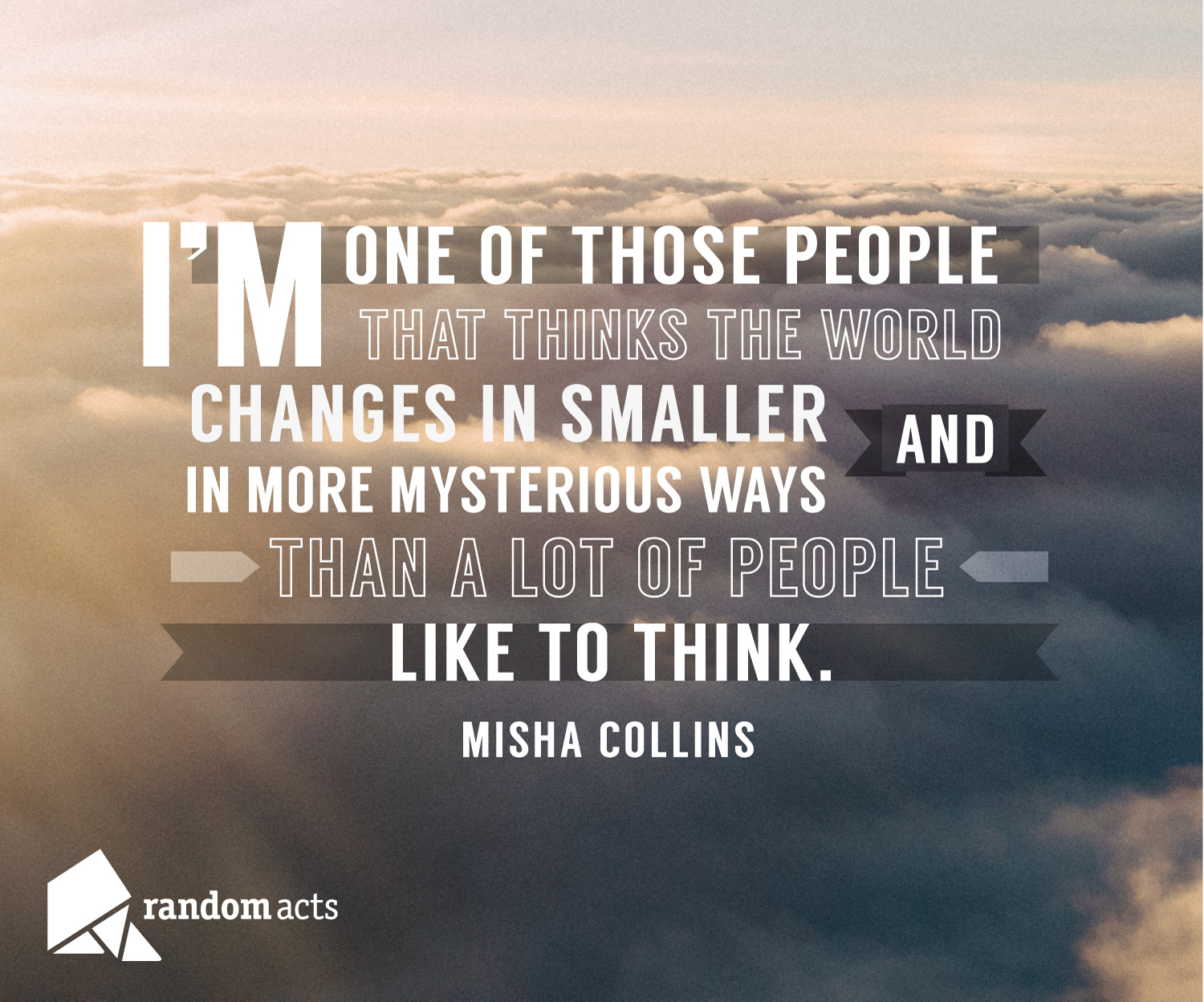 Misha Collins - Random Acts